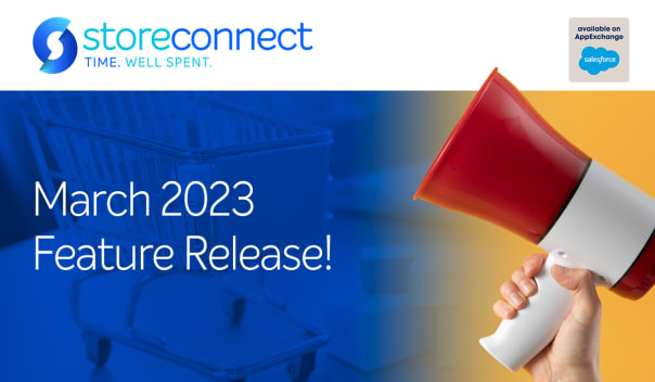 StoreConnect March Release News