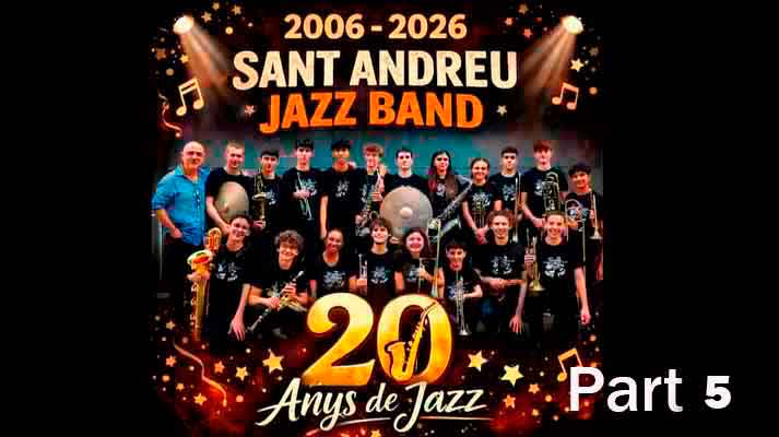 The Sant Andreu Jazz Band at 20 (Part 5)