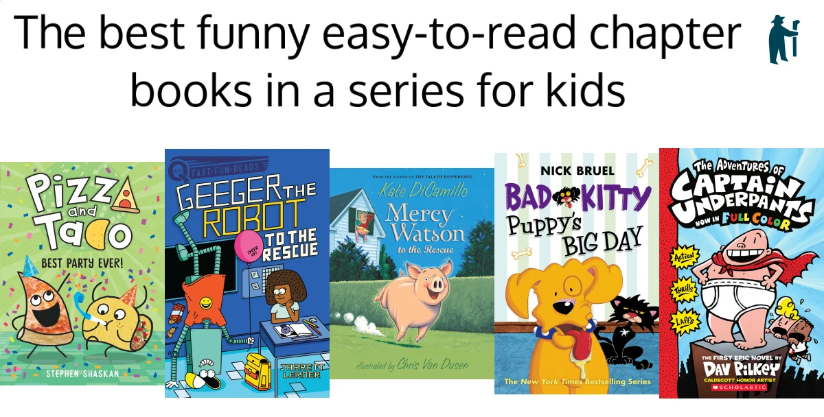 40+ Hilariously Funny Chapter Books for Kids (Ages 6-12 Years)