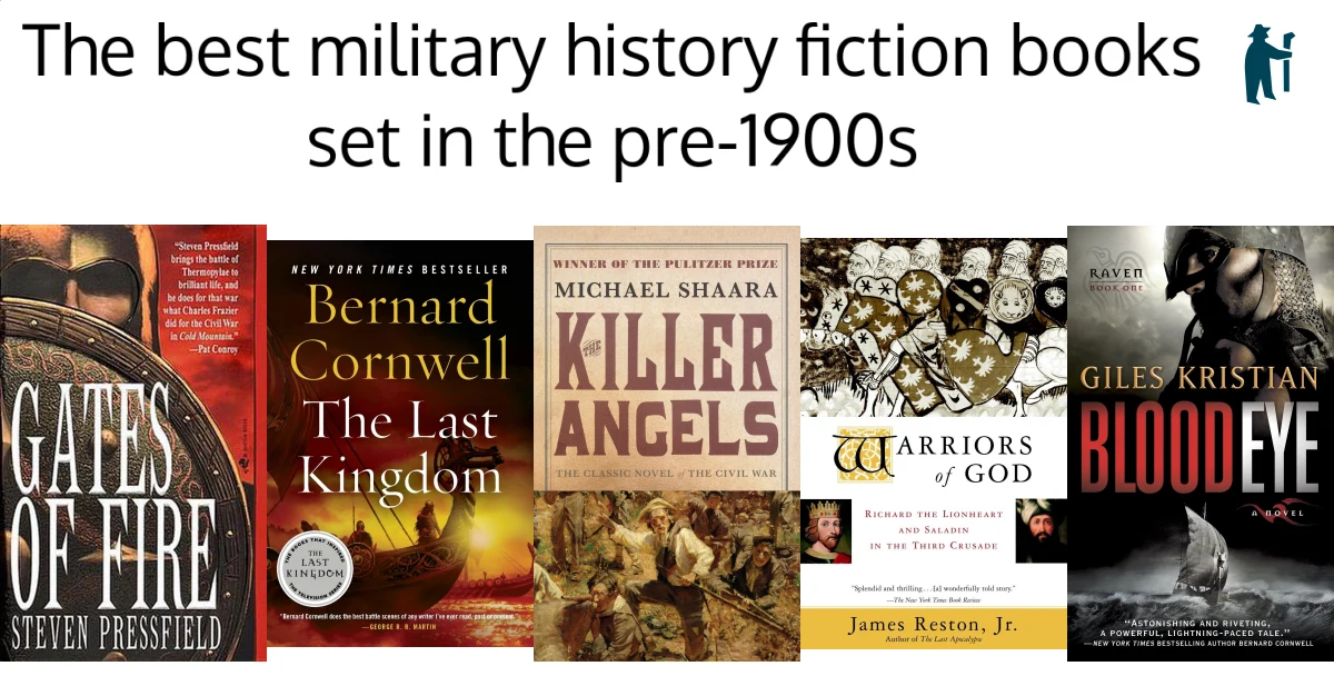 The best military history fiction books set in the pre-1900s