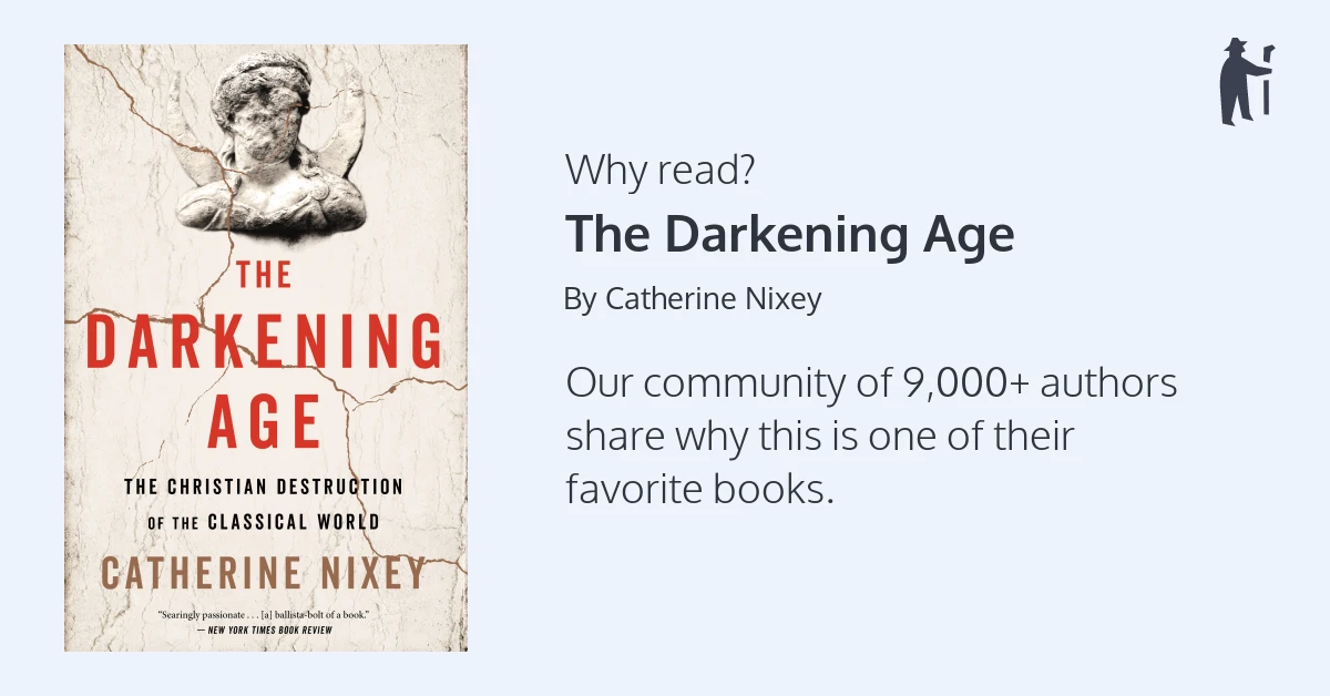 Book review, 'The Darkening Age: The Christian Destruction of the