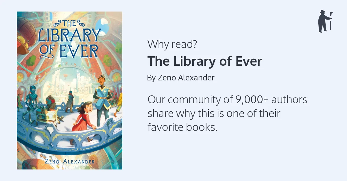 Why read The Library of Ever?