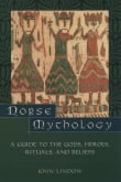 Book cover of Norse Mythology: A Guide to the Gods, Heroes, Rituals, and Beliefs