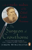 Book cover of The Surgeon of Crowthorne : A Tale of Murder, Madness and Love of Words