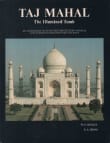 Book cover of Taj Mahal: The Illumined Tomb- An Anthology of Seventeenth-Century Mughal and European Documentary Sources