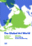 Book cover of The Global Art World: Audiences, Markets, and Museums