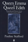 Book cover of Queen Emma and Queen Edith: Queenship and Women's Power in Eleventh-Century England