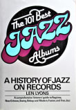 Book cover of The 101 Best Jazz Albums: A History of Jazz on Records