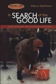 Book cover of In Search of the Good Life: The Ethics of Globalization