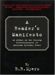 Book cover of A Reader's Manifesto: An Attack on the Growing Pretentiousness in American Literary Prose