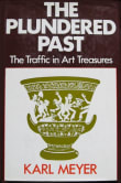 Book cover of The Plundered Past: The Traffic in Art Treasures