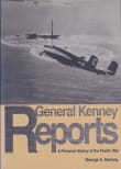 Book cover of General Kenney Reports: A Personal History of the Pacific War