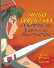 Book cover of Hayao Miyazaki: Master of Japanese Animation