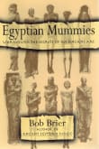 Book cover of Egyptian Mummies: Unraveling the Secrets of an Ancient Art