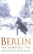 Book cover of Berlin: The Downfall 1945