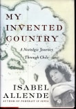 Book cover of My Invented Country: A Nostalgic Journey Through Chile