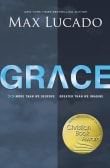 Book cover of Grace: More Than We Deserve, Greater Than We Imagine