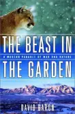 Book cover of The Beast in the Garden: A Modern Parable of Man and Nature