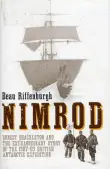 Book cover of Nimrod: Ernest Shackleton and the Extraordinary Story of the 1907-09 British Antarctic Expedition