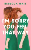 Book cover of I’m Sorry You Feel That Way