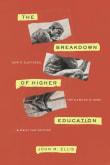 Book cover of The Breakdown of Higher Education: How It Happened, the Damage It Does, and What Can Be Done