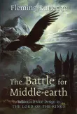 Book cover of The Battle for Middle-earth: Tolkien's Divine Design in The Lord of the Rings