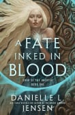 Book cover of A Fate Inked in Blood: Book One of the Saga of the Unfated