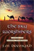 Book cover of The Sky Worshipers: A Novel of Mongol Conquests