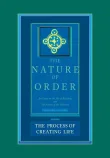 Book cover of The Process of Creating Life: The Nature of Order, Book 2: An Essay of the Art of Building and the Nature of the Universe