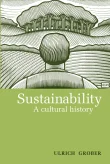 Book cover of Sustainability: A Cultural History