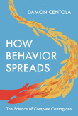 Book cover of How Behavior Spreads: The Science of Complex Contagions