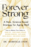 Book cover of Forever Strong: A New, Science-Based Strategy for Aging Well