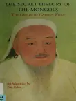 Book cover of The Secret History of the Mongols: The Origin of Genghis Khan