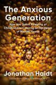 Book cover of The Anxious Generation: How the Great Rewiring of Childhood Is Causing an Epidemic of Mental Illness