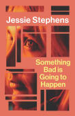 Book cover of Something Bad is Going to Happen