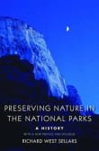 Book cover of Preserving Nature in the National Parks: A History