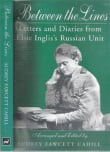 Book cover of Between the Lines: Diaries and Letters from Elsie Inglis's Russian Unit