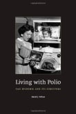 Book cover of Living with Polio: The Epidemic and Its Survivors