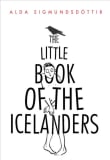 Book cover of The Little Book of the Icelanders: 50 Miniature Essays on the Quirks and Foibles of the Icelandic People
