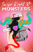 Book cover of Swipe Right For Monsters