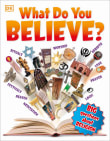 Book cover of What Do You Believe? Big Questions About Religion