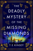 Book cover of The Deadly Mystery of the Missing Diamonds