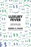 Book cover of Luxury Fever: Weighing the Cost of Excess