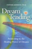Book cover of Dream Tending: Awakening to the Healing Power of Dreams
