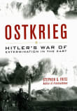 Book cover of Ostkrieg: Hitler's War of Extermination in the East