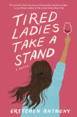 Book cover of Tired Ladies Take a Stand