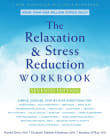 Book cover of The Relaxation and Stress Reduction Workbook