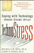 Book cover of TechnoStress: Coping with Technology @Work @Home @Play