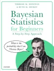 Book cover of Bayesian Statistics for Beginners: a step-by-step approach