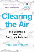 Book cover of Clearing The Air: The Beginning and the End Of Air Pollution